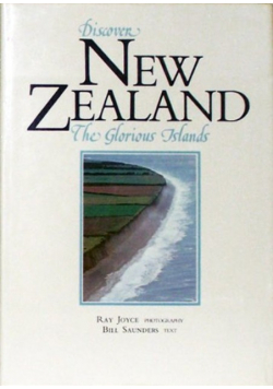 Discover New Zealand. The Glorious Islands.