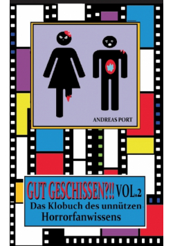 Gut Geschissen Vol. 2 - Das Klobuch des unnützen Horrorfanwissens + Gästebuch