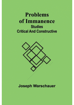 Problems of Immanence