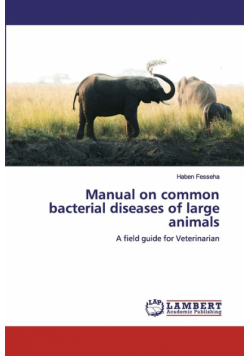 Manual on common bacterial diseases of large animals