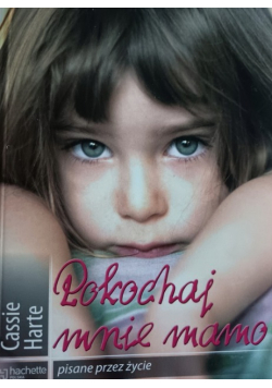 Pokochaj mnie mamo