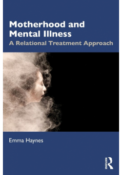 Motherhood and Mental Illness