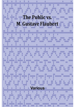 The Public vs. M. Gustave Flaubert