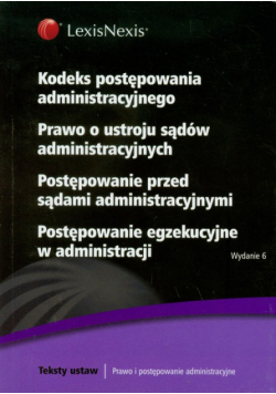 Kodeks Postępowania Administracyjnego Prawo o ustroju sądów administracyjnych Postępowanie przed sądami administracyjnymi Postępowanie egzekucyjne w administracji