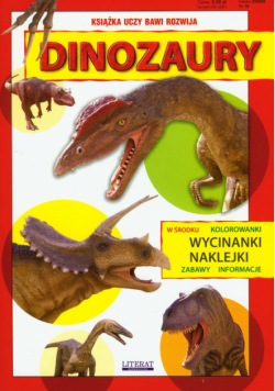 Dinozaury: Książka uczy bawi rozwija
