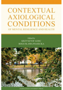 Contextual Axiological Conditions of Mental Resilience and Health