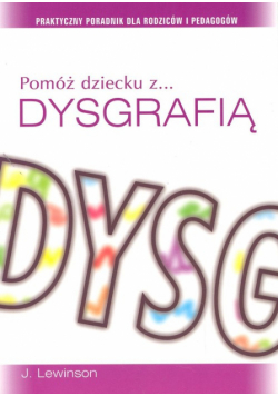 Lewinson J. - Pomóż dziecku z dysgrafią