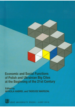 Economic and social functions of polish and ukrainian big cities at the beginning of the 21st century