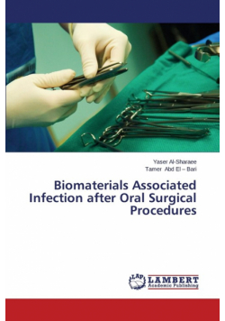 Biomaterials Associated Infection after Oral Surgical Procedures