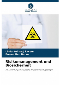 Risikomanagement und Biosicherheit