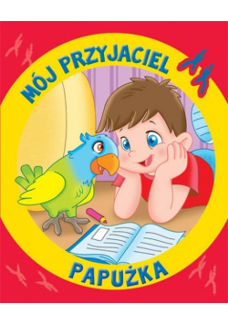 Pierrazzi Mitri Monica - Mój przyjaciel papużka