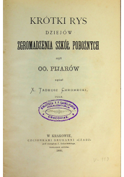 Krótki rys dziejów zgromadzenia sióstr pobożnych czyli OO Pijarów 1880 r
