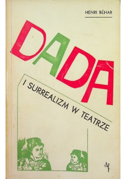 Dada i surrealizm w teatrze