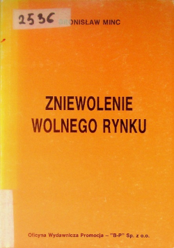 Zniewolenie wolnego rynku