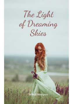 The Light of Dreaming Skies