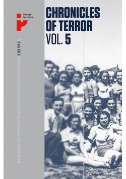 Chronicles of Terror Vol 5 Auschwitz-Birkenau Life in the factory of death