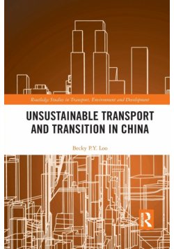Unsustainable Transport and Transition in China