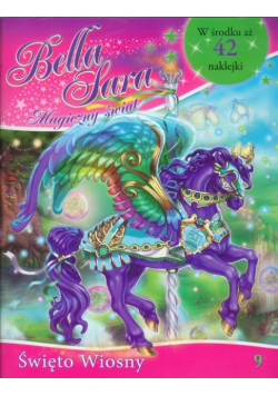 Bella Sara Magiczny świat 9 Święto Wiosny