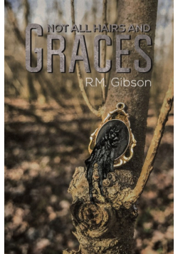 Not All Hairs and Graces