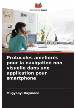 Protocoles améliorés pour la navigation non visuelle dans une application pour smartphone