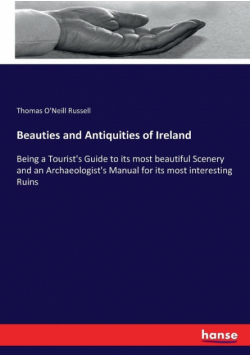 Beauties and Antiquities of Ireland