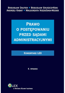 Prawo o postępowaniu przed sądami administracyjnymi Komentarz