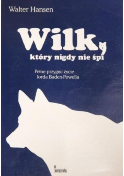 Wilk, który nigdy nie śpi