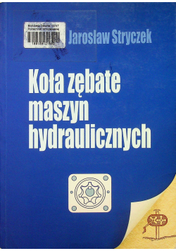 Koła zębate maszyn hydraulicznych