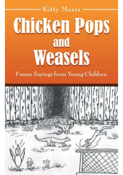 Chicken Pops and Weasels