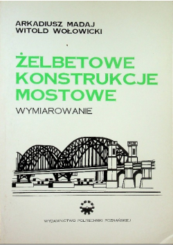 Żelbetowe konstrukcje mostowe