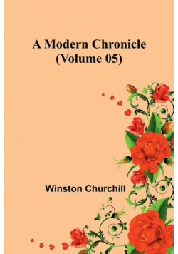 A Modern Chronicle (Volume 05)