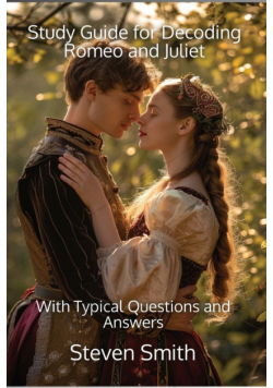 Study Guide for Decoding Romeo and Juliet