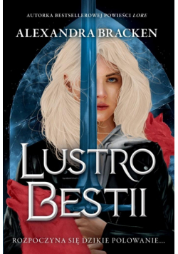 Lustro Bestii. Srebro w kościach. Tom 2