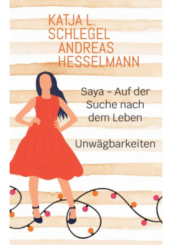 Saya - Auf der Suche nach dem Leben