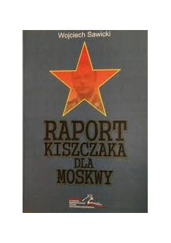 Raport Kiszczaka dla Moskwy