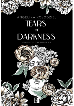 Tears of Darkness. Kings of Darkness. Tom 2