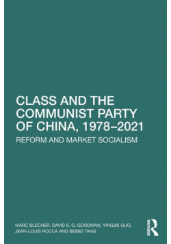 Class and the Communist Party of China, 1978-2021