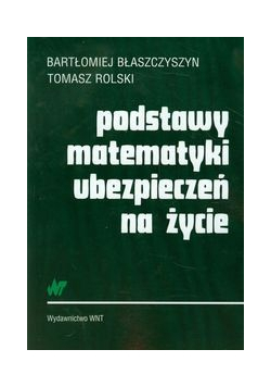 Podstawy matematyki ubezpieczeń na życie