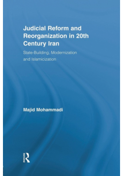 Judicial Reform and Reorganization in 20th Century Iran