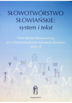 Słowotwórstwo słowiańskie system i tekst