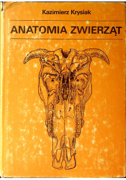 Anatomia zwierząt Tom 1