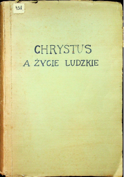 Chrystus a życie ludzkie 1926 r.