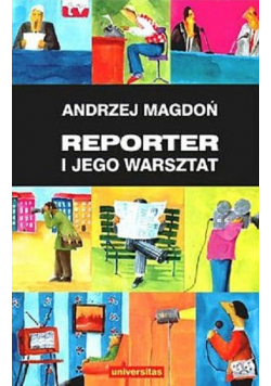Reporter i jego warsztat