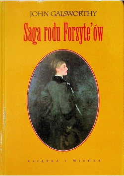 Saga rodu Forsyte'ów. Tom 1 John Galsworthy