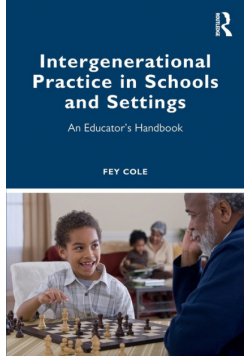 Intergenerational Practice in Schools and Settings