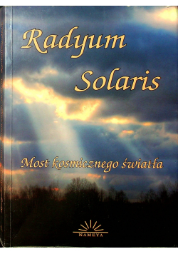 Radyum Solaris Most kosmicznego światła