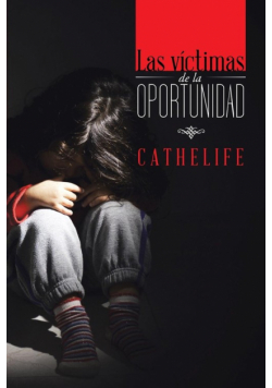 Las víctimas de la oportunidad