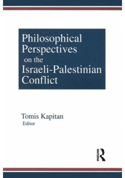 Philosophical Perspectives on the Israeli-Palestinian Conflict