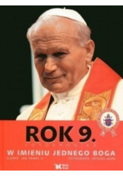 Rok 9 Fotokronika W imieniu jednego Boga