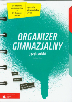 Organizer gimnazjalny : Język polski